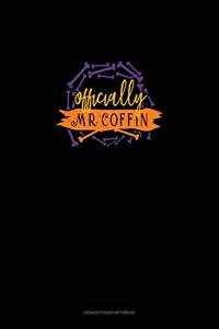 Officially Mr. Coffin
