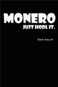 Monero Just Hodl It
