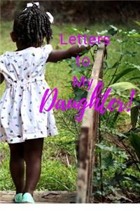 Letters to My Daughter