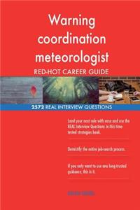 Warning coordination meteorologist RED-HOT Career; 2572 REAL Interview Questions