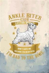 Westie Dog Ankle Biter Club Lifetime Member