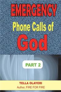 Emergency Phone Calls of God Part Two