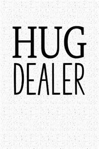 Hug Dealer