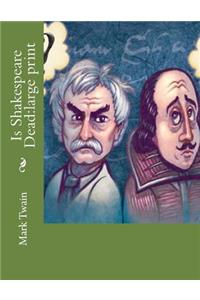 Is Shakespeare Dead