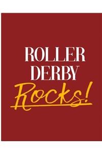 Roller Derby Rocks!