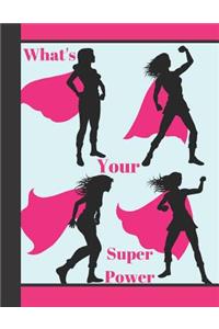 What's Your Super Power