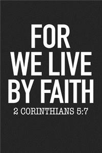 For We Live by Faith