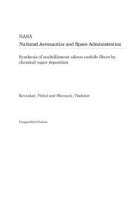 Synthesis of Multifilament Silicon Carbide Fibers by Chemical Vapor Deposition