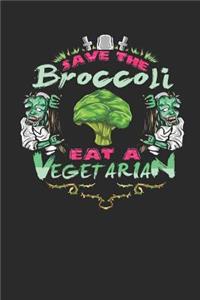 Save the Broccoli Eat a Vegetarian