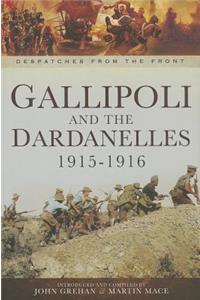 Gallipoli and the Dardanelles 1915-1916