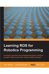 Learning Ros for Robotics Programming