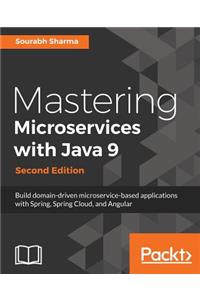 Mastering Microservices with Java 9