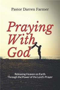 Praying with God