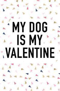 My Dog Is My Valentine