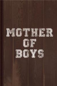 Mother of Boys Journal Notebook