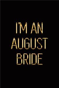 I'm an August Bride