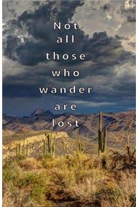 Not All Those Who Wander Are Lost