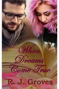 When Dreams Come True