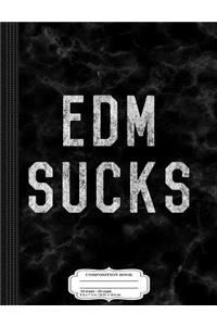 Vintage Edm Electronic Dance Music Sucks Composition Notebook