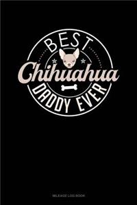 Best Chihuahua Daddy Ever