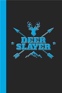 Deer Slayer