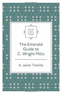 Emerald Guide to C. Wright Mills