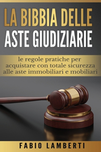 La Bibbia delle Aste Giudiziarie