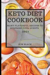 Keto Diet Cookbook 2021