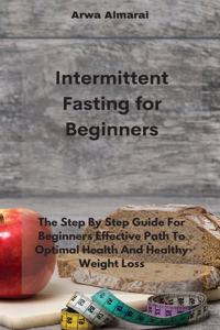 Intermittent Fasting For Beginners