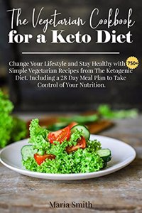 The Vegetarian Cookbook for a Keto Diet