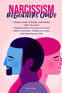 Narcissist Beginners Guide