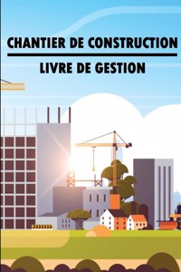 Chantier de Construction Livre de Gestion