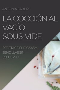 Cocción al Vacío Sous-Vide