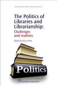 Politics of Libraries and Librarianship