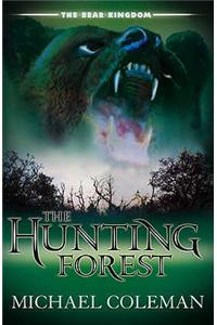 The Bear Kingdom: The Hunting Forest