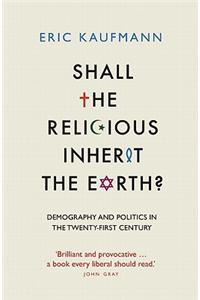 Shall the Religious Inherit the Earth?
