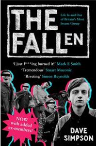 The Fallen: Life in and Out of Britain's Most Insane Group