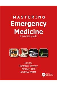 Mastering Emergency Medicine