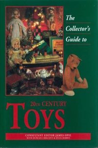 The Collector's Guide to 20th Century Toys