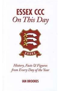 Essex CCC On This Day