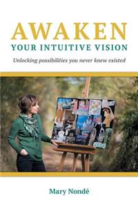 Awaken Your Intuitive Vision