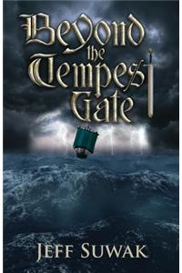 Beyond the Tempest Gate