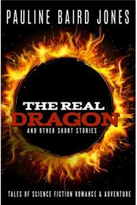 Real Dragon and Other Short Stories