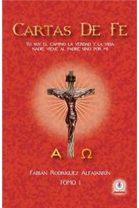 Cartas de Fe: Yo soy el camino, la verdad y la vida; nadie viene al Padre sino por mi