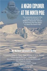 A Negro Explorer at the North Pole