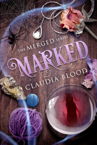 Marked: A supernatural post apocalyptic fantasy with a touch of romance