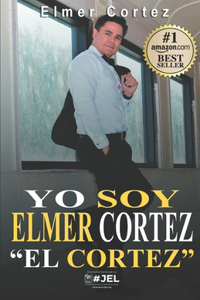Yo Soy Elmer Cortez 