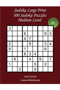 Sudoku Large Print - Medium Level - N°1: 100 Medium Sudoku Puzzles - Puzzle Big Size (8.3"x8.3") and Large Print (36 points)