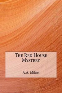 The Red House Mystery