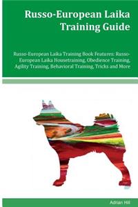 Russo-European Laika Training Guide Russo-European Laika Training Book Features
